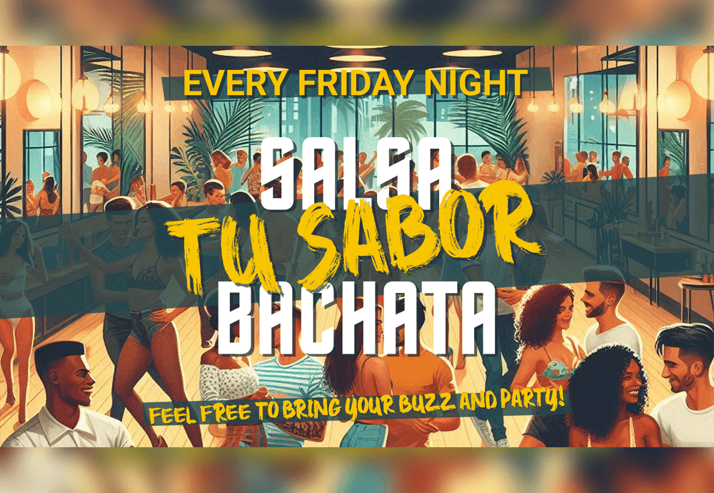 Tu Sabor Salsa Bachata Fridays